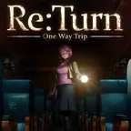 RE Turn One Way Trip (Steam)