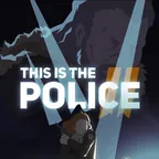 This IS The Police 2 (Steam)